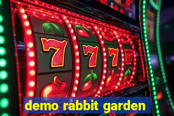 demo rabbit garden